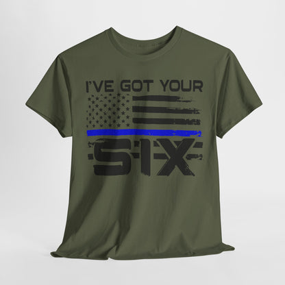 I've Got Your Six - Law Enforcement T-Shirt
