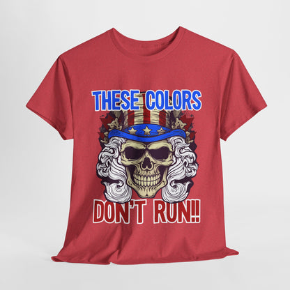 These Colors Don't Run! #3 T-Shirt