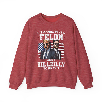 Donald Trump and JD Vance - A Felon and a Hillbilly Sweatshirt