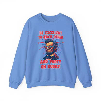 Abe Lincoln - Party on Dudes! Sweatshirt