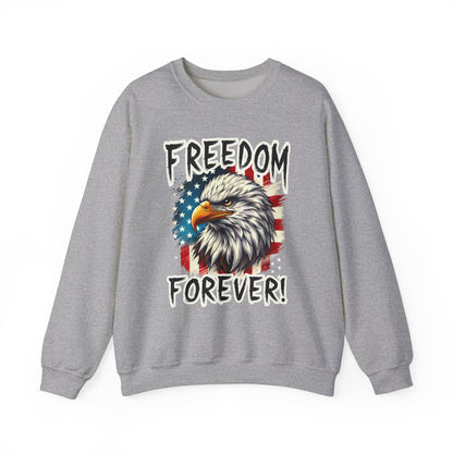 Freedom Forever! Sweatshirt