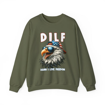 DILF - Damn I Love Freedom #1 Sweatshirt