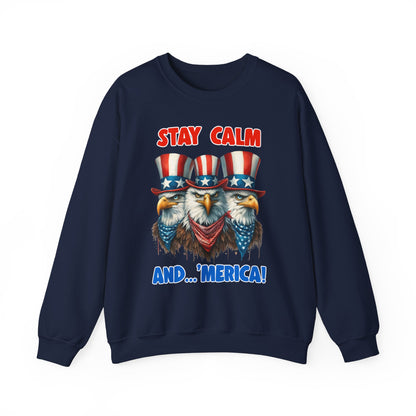 Stay Calm and... 'Merica! #2 Sweatshirt