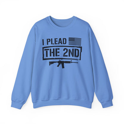 I Plead the Second Amendment Sweatshirt