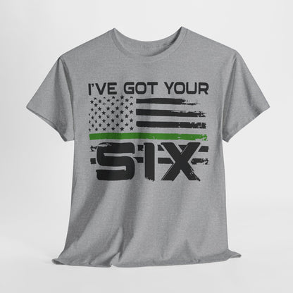 I've Got Your Six - Armed Forces T-Shirt