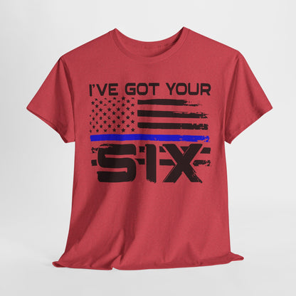 I've Got Your Six - Law Enforcement T-Shirt