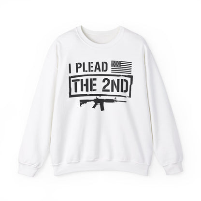 I Plead the Second Amendment Sweatshirt