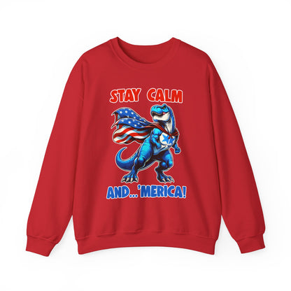 Stay Calm and... 'Merica! #1 Sweatshirt