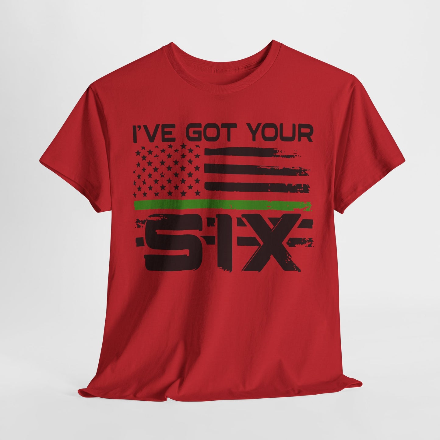 I've Got Your Six - Armed Forces T-Shirt