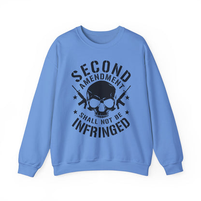 Second Amendment Shall Not Be Infringed Sweatshirt