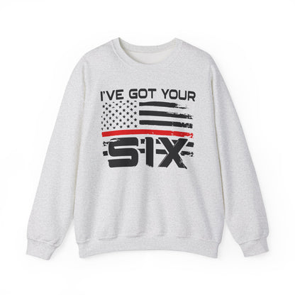 I've Got Your Six - Firefighter Sweatshirt