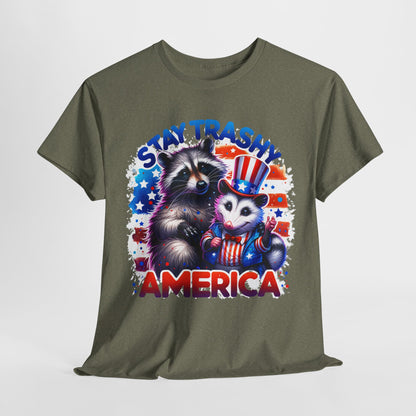 Stay Trashy America T-Shirt
