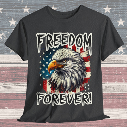 Freedom Forever! T-Shirt