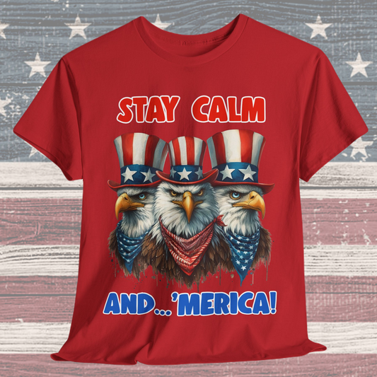 Stay Calm and... 'Merica! #2 T-Shirt