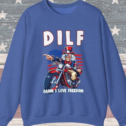 DILF - Damn I Love Freedom #2 Sweatshirt