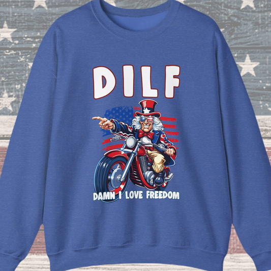 DILF - Damn I Love Freedom #2 Sweatshirt