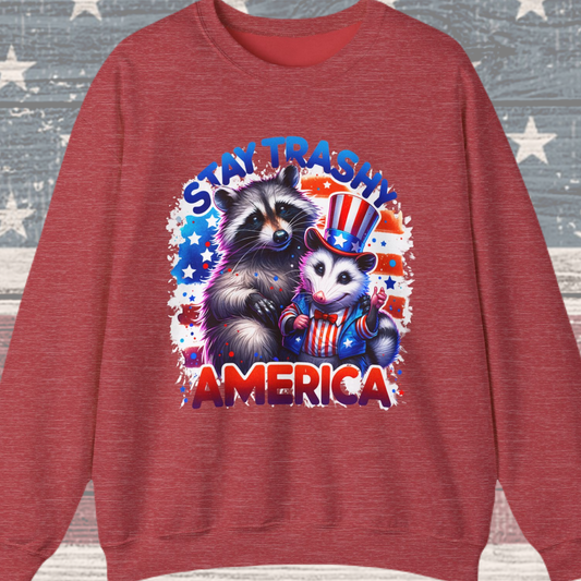 Stay Trashy America Sweatshirt