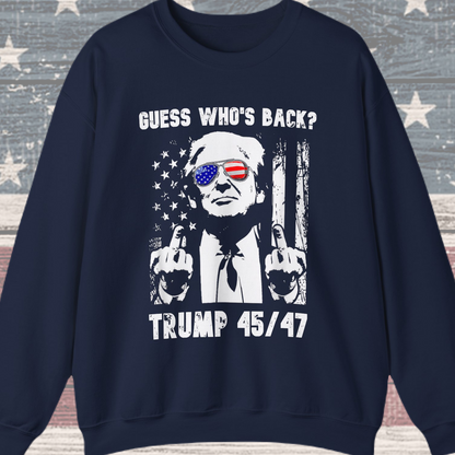 Donald Trump - Guess Who's Back? Sweatshirt