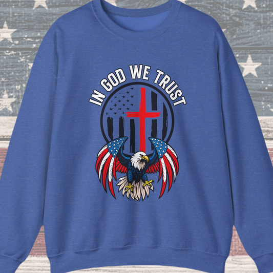 In God We Trust Sweatshirt
